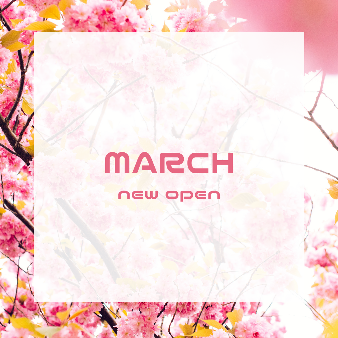 MARCH new open